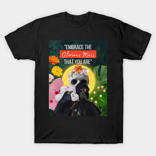 Glorious Mess T-Shirt by TheSoldierOfFortune